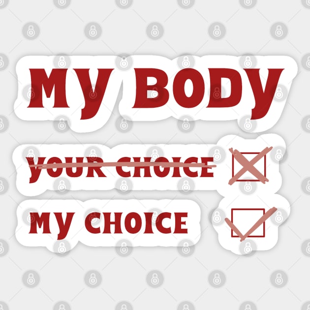 My body My choice Sticker by Becky-Marie